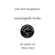 Staatskapelle Berlin. the Shellac Era 1916-1962.