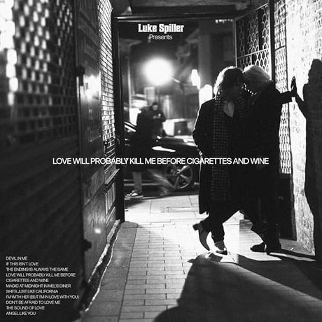 Love Will Probably Kill Me Before Cigarettes And Wine (CD)