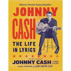 Johnny Cash: The Life in Lyrics