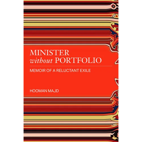 Minister Without Portfolio: Memoir of a Reluctant Exile