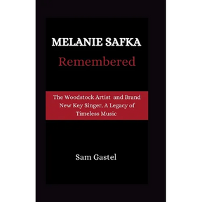 Melanie Safka Remembered: Tge Woodstock Artist and Brand New Key Singer, A Legacy of Timeless Music
