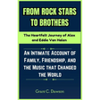 From Rock Stars to Brothers: The Heartfelt Journey of Alex and Eddie Van Halen: An Intimate Account of Family, Friendship, and the Music that Chang