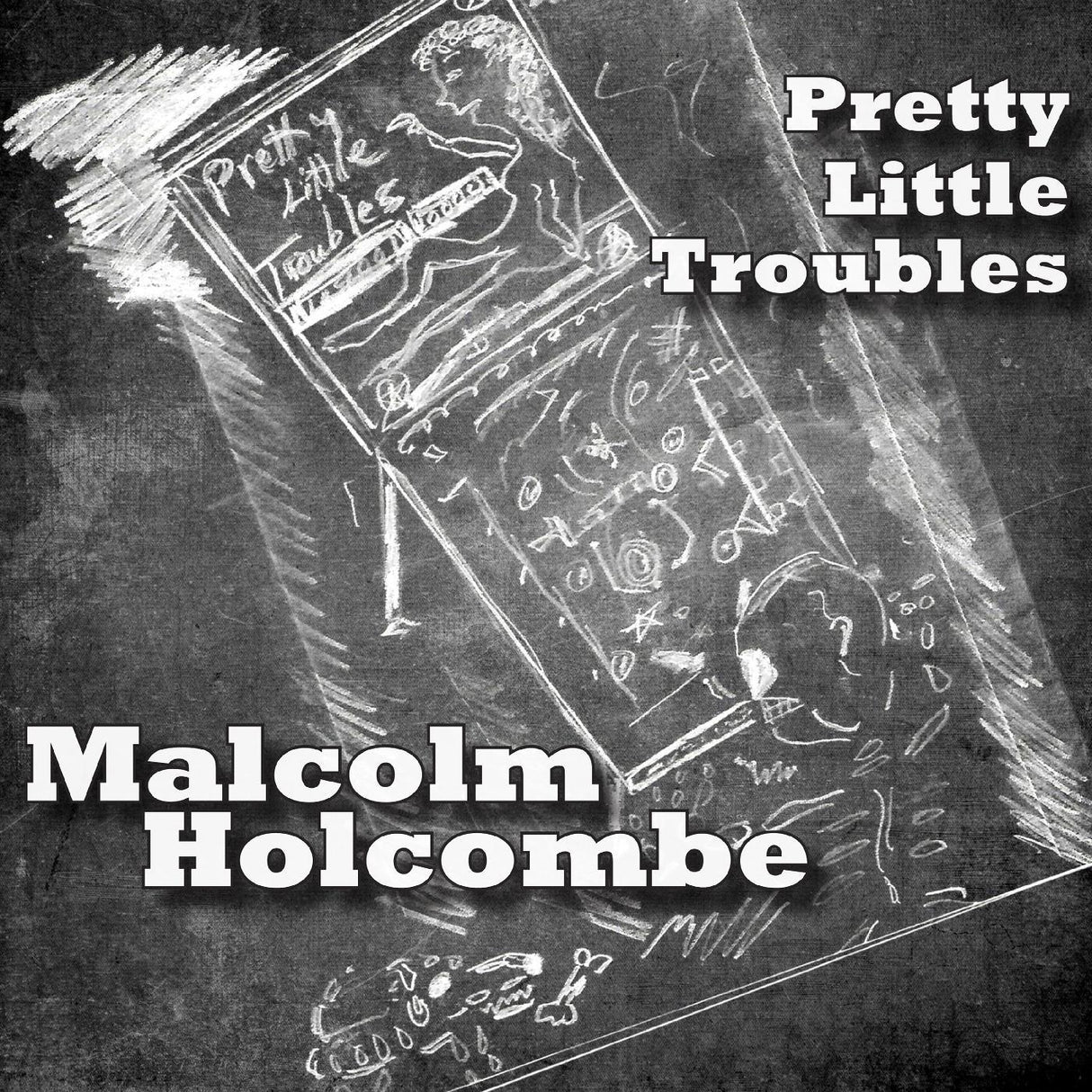 Malcolm Holcombe Pretty Little Troubles [Music CDs]