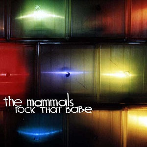 Mamíferos Rock That Babe [CD de música]