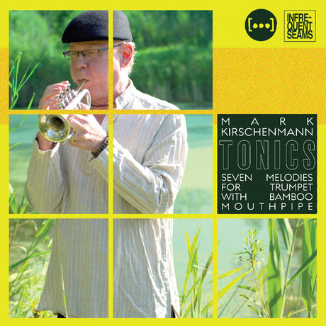 Tonics: 7 Melodies For Trumpet With Bamboo Mouthpipe (CD)