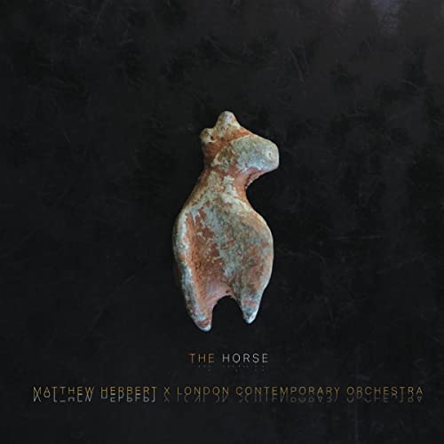 Matthew Herbert & London Contemporary Orchestra The Horse [Records & LPs]