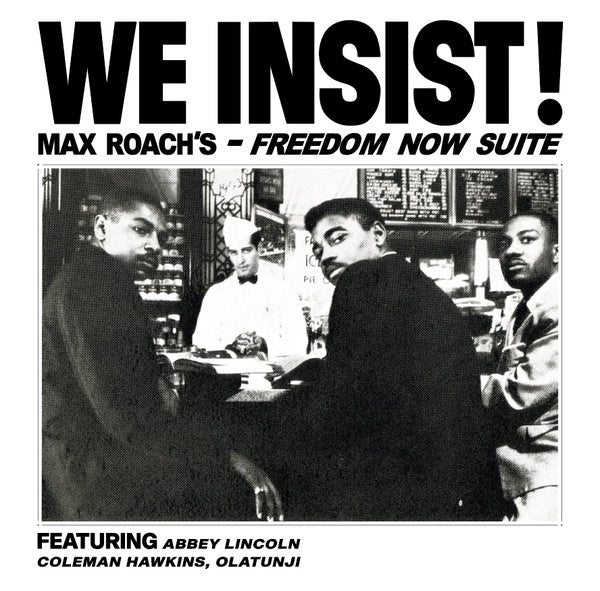 We Insist! Max Roach's Freedom Now Suite (Vinyl)