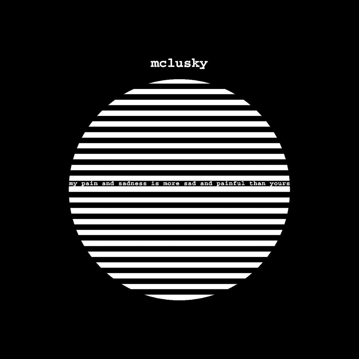 Mclusky - My Pain And Sadness Is More Sad And Painful Than Yours [Vinyl]