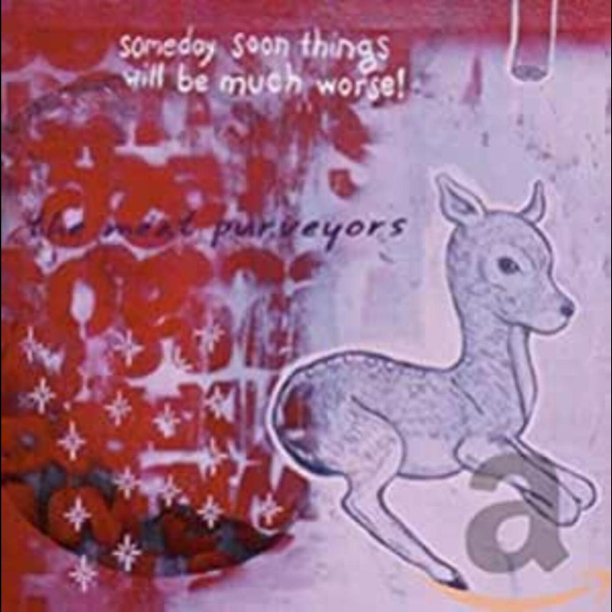 Someday Soon Things Will Be Much Worse (CD)