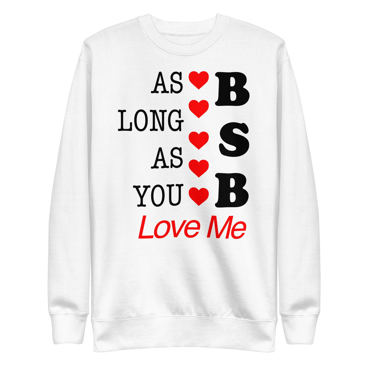 Backstreet Boys - As Long as You Love Me Sweatshirt ()