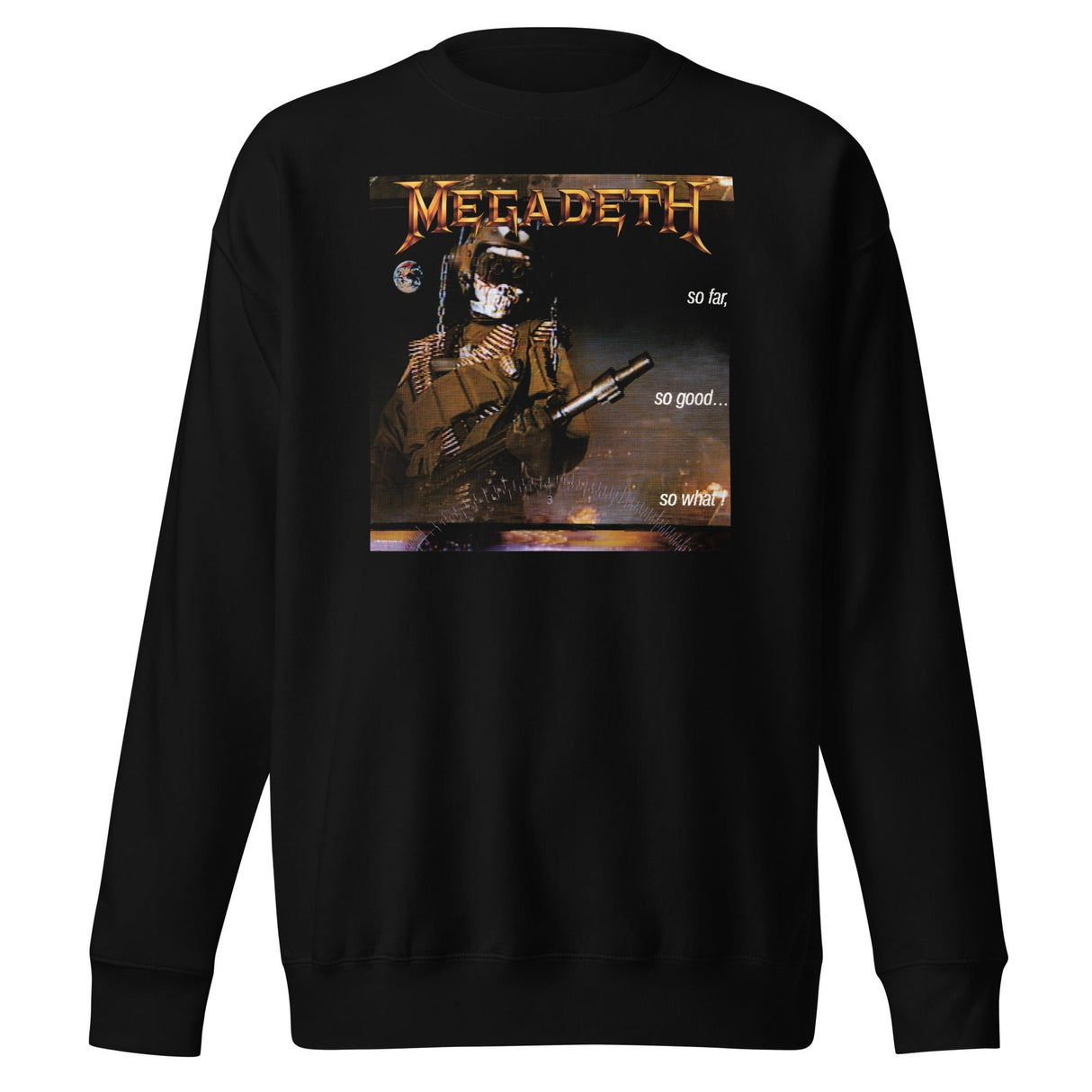 Megadeth - So Far, So Good, So What? Sweatshirt ()