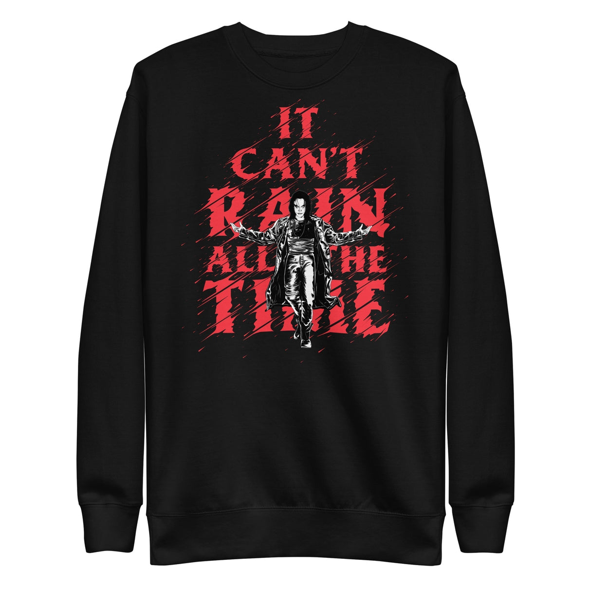 The Crow - It Can't Rain All the Time Sweatshirt ()