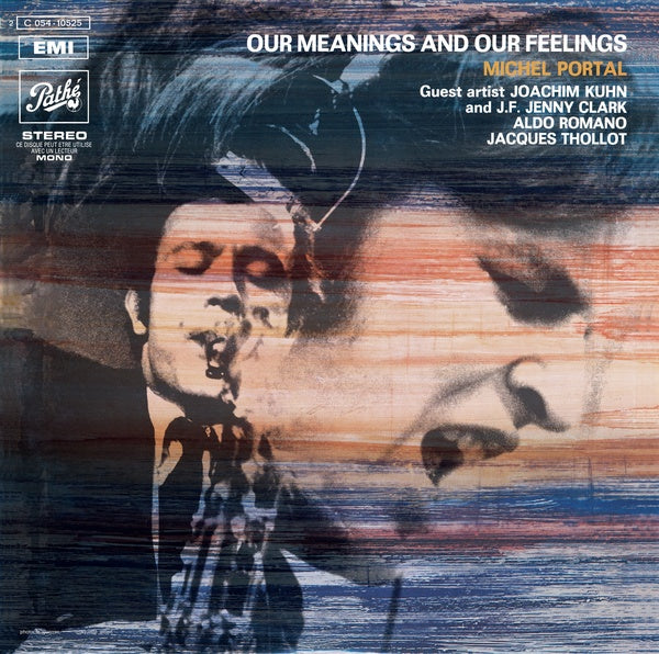 Our Meanings And Our Feelings (Vinyl)