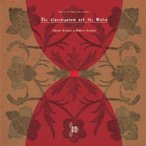 The Claviorganum & The Violin (Vinyl) - Apocalypse Vinyl