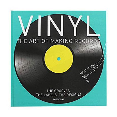 Vinyl: The Art Of Making Records (Books)