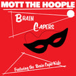 Mott The Hoople - Brain Capers (Rocktober '26, Brick & Mortar Exclusive) [Black Vinyl] [Vinyl]