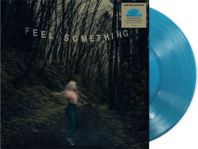 Feel Something (Indie Exclusive, Colored Vinyl, Blue, Limited Edition) (Vinyl)