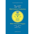 Mid-Century Conductors and More Viennese Singers. 10 Discographies. Karl Bohm (Bohm), Victor de Sabata, Hans Knappertsbusch, Tullio Serafin, Clemens K