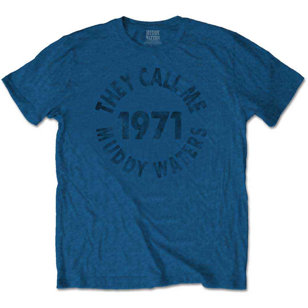 Muddy Waters They Call Me‚Ä¶ [T-Shirt]