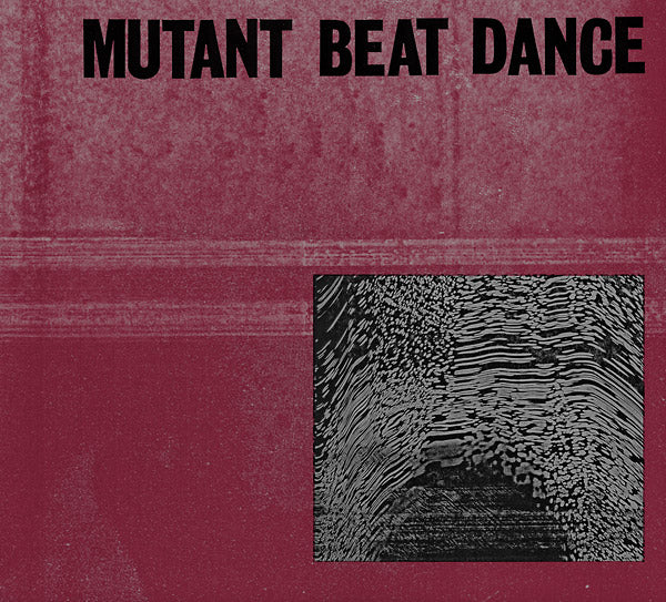 Mutant Beat Dance (CD)