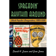 Spreadin' Rhythm Around: Black Popular Songwriters, 1880-1930