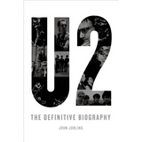 U2: The Definitive Biography - Paperback