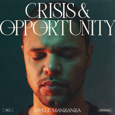 Crisis & Opportunity Vol.4 - Meditations (Vinyl)