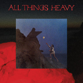 All Things Heavy (Vinyl)