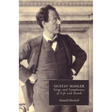 Gustav Mahler: Songs and Symphonies of Life and Death. Interpretations and Annotations