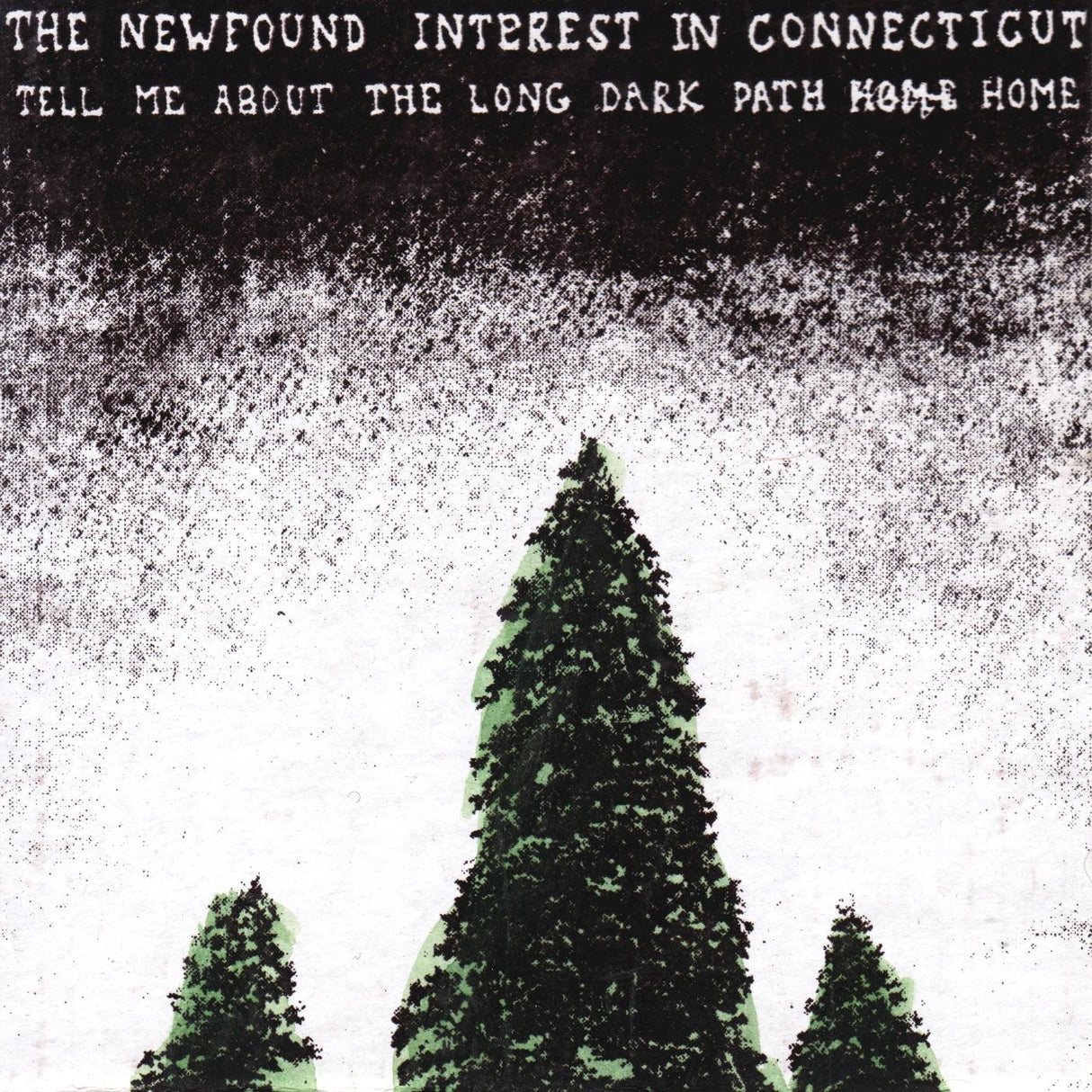 Newfound Interest In Connecticut - Tell Me About The Long Dark Path Home [Vinyl]
