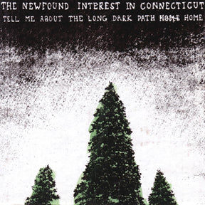 Newfound Interest In Connecticut - Tell Me About The Long Dark Path Home [Vinyl]