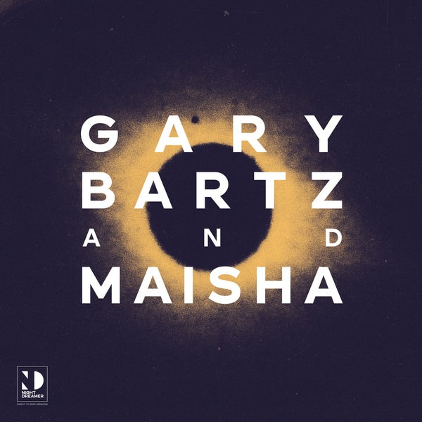 Gary Bartz and Maisha Night Dreamer Direct-to-Disc Sessions [Import] [Records & LPs]