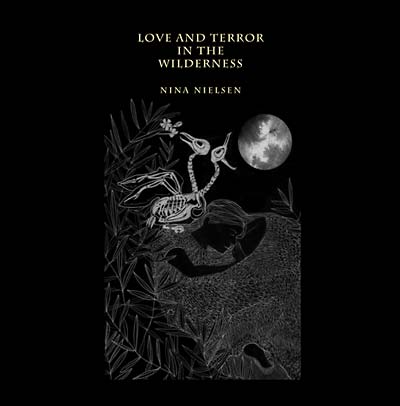 Love and Terror in the Wilderness (Vinyl)