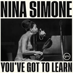 Nina Simone You've Got To Learn [LP] [Vinyl] - Apocalypse Vinyl
