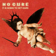 No Cure - It Is Going To Get Dark [CD]