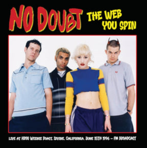 No Doubt The Web You Spin: Irvine California 1996 [Import] [Vinyl] - Apocalypse Vinyl