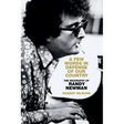 A Few Words in Defense of Our Country: The Biography of Randy Newman