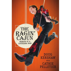 The Ragin' Cajun: Memoir of a Louisiana Man