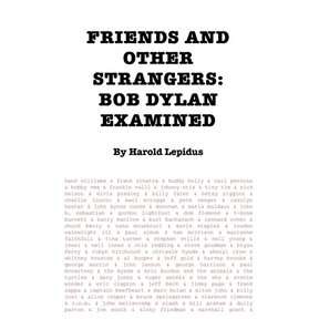 Friends and Other Strangers: Bob Dylan Examined