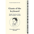 Giants of the Keyboard. 6 Discographies. Wilhelm Kempff, Walter Gieseking, Edwin Fischer, Clara Haskil, Wilhelm Backhaus, Artur Schnabel. [1994]