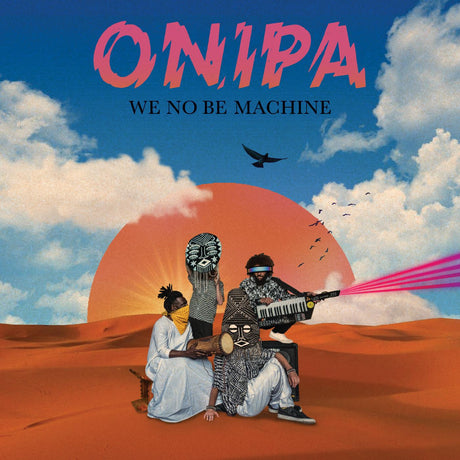 We No Be Machine (Vinyl) - Apocalypse Vinyl