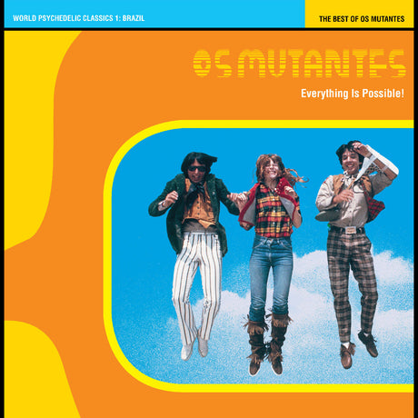 OS MUTANTES - Everything Is Possible! The Best Of Os Mutantes - World Psychedelic Classics 1 (Crystal Blue Persuasion Vinyl) [Vinyl]