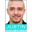 Justin: The Unauthorized Biography