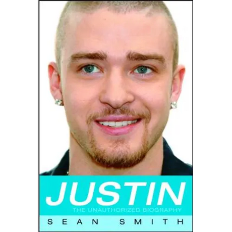 Justin: The Unauthorized Biography