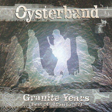 Oysterband - Granite Years [CD]