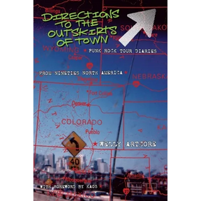 Directions to the outskirts of town: Punk Rock Tour Diaries