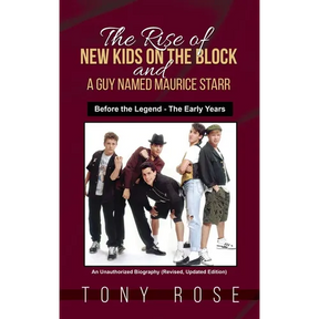The Rise of the New Kids on the Block and A Guy Named Maurice Starr: Before the Legend - The Early Years