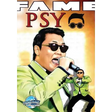 Fame: Psy