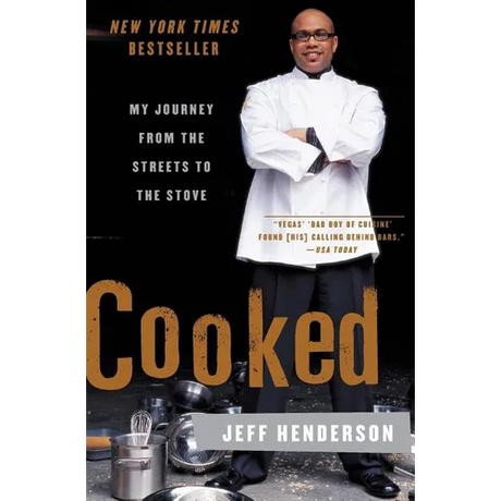 Cooked: My Journey from the Streets to the Stove