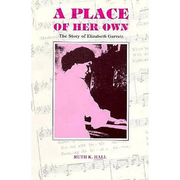 A Place of Her Own: The Story of Elizabeth Garrett